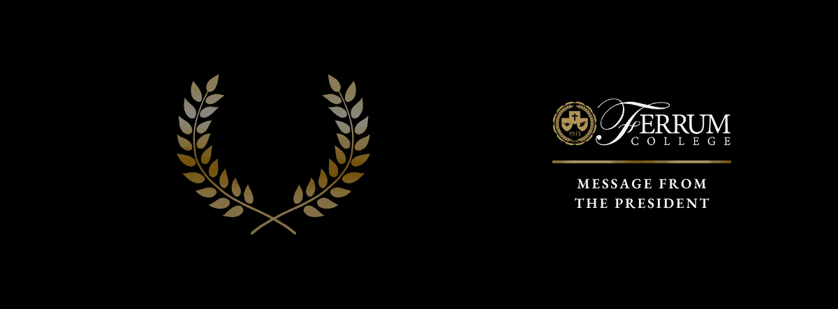 Ferrum College Logo accompanied by the title "Message from the President"